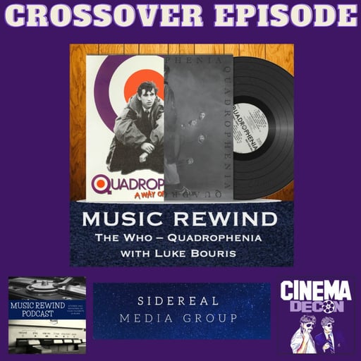 Episode 18: Quadrophenia (1979) - Crossover Episode with the Music Rewind Podcast