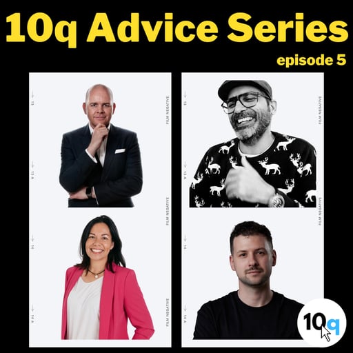 The 10q Interview August Advice Series - Episode 5