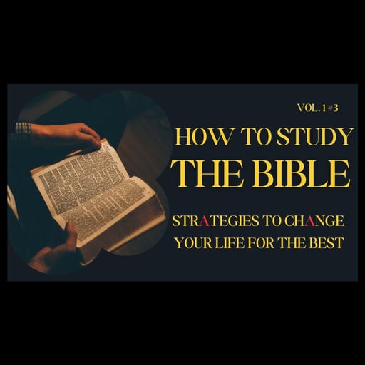 Discipleship Vol 1 #4 How to Study the Bible