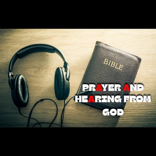 Discipleship Vol 1 #5 Why we pray and how we hear from God