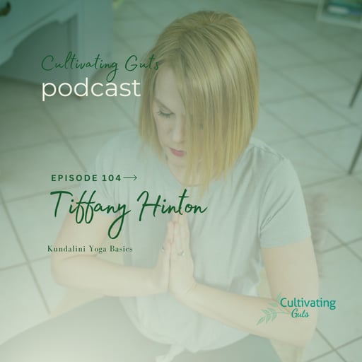 Episode 104: Kundalini Yoga Basics