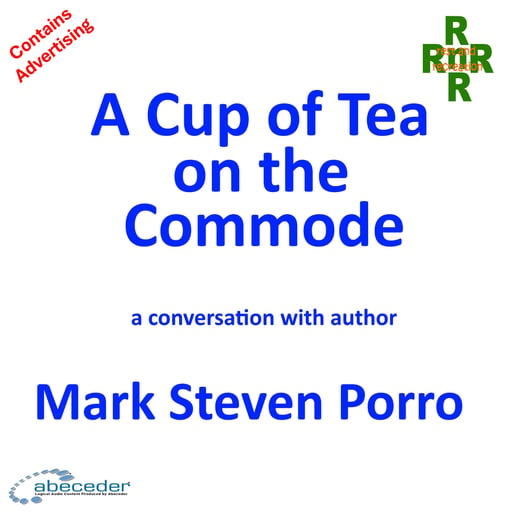 A Cup of Tea on the Commode– a conversation with author Mark Steven Porro