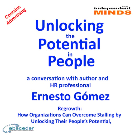 Unlocking the Potential in People – a conversation with author and HR professional Ernesto Gómez