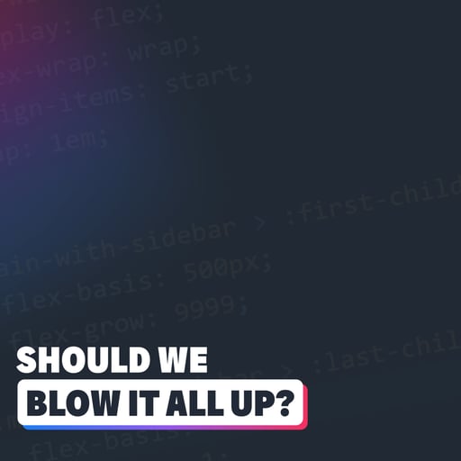 Is it time to scrap CSS and start over?