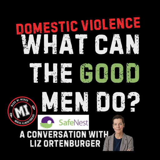 Domestic violence - What should the good men do? - with Liz Ortenburger | Mark MI Words