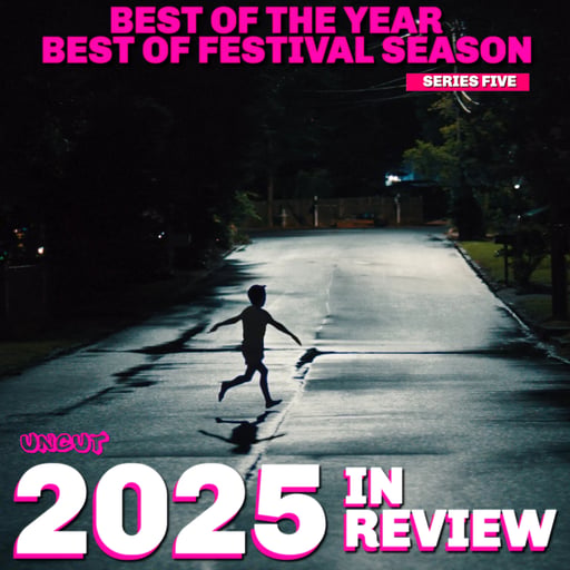 2025 in Movies - Part Two (Best and Film Festivals)