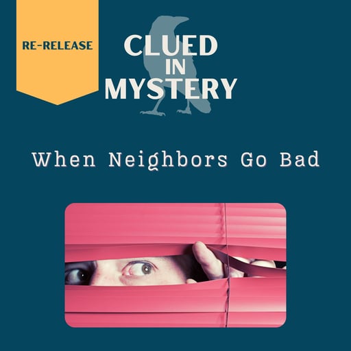 [re-release] When Neighbors Go Bad