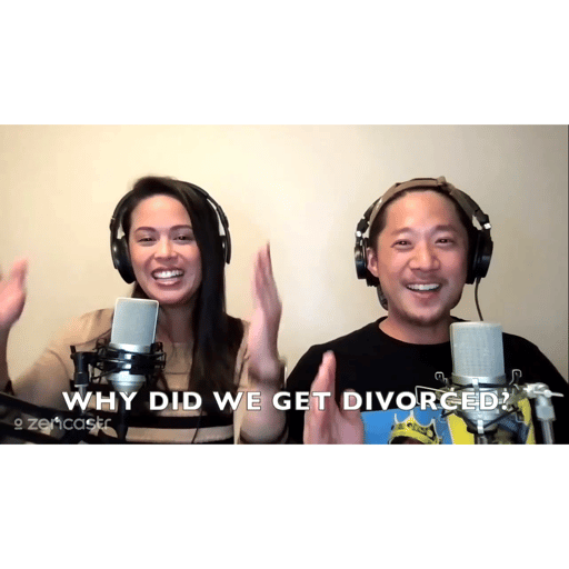 Ep 02: Why Did We Get Divorced?