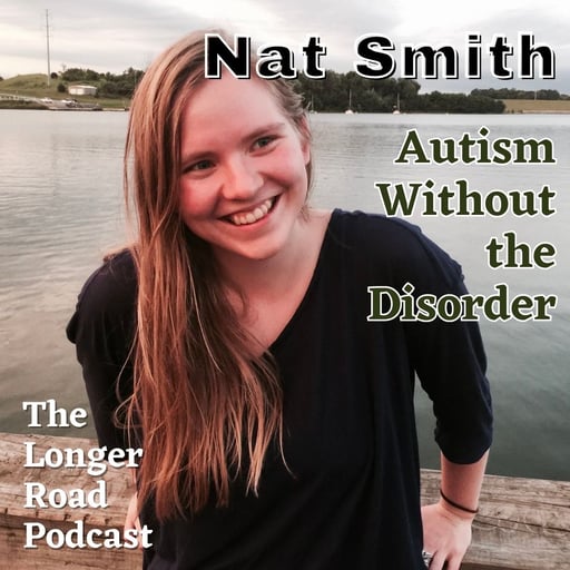 079 Autism Without the Disorder with Nat Smith