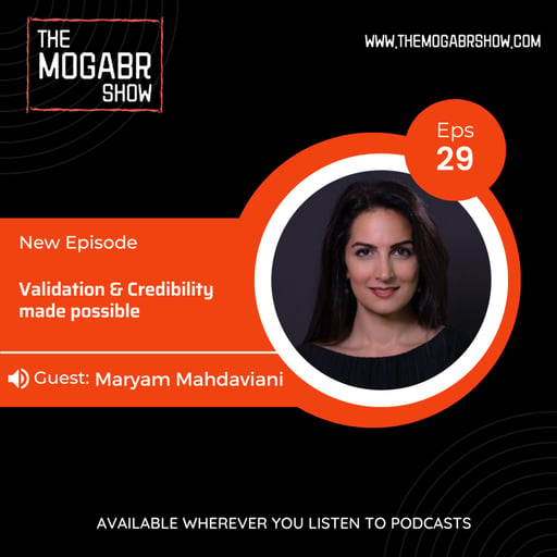 29: Maryam Mahdaviani: Validate Your Work Experience