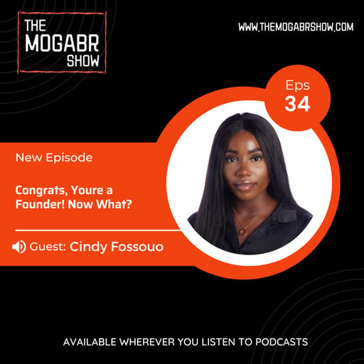 34: Cindy Fossouo: Congrats, You're a Founder! Now What?!