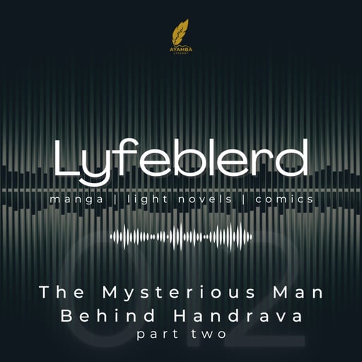 12- The Mysterious Man Behind Handrava -part two-