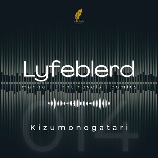 14 - Kizumonogatari 