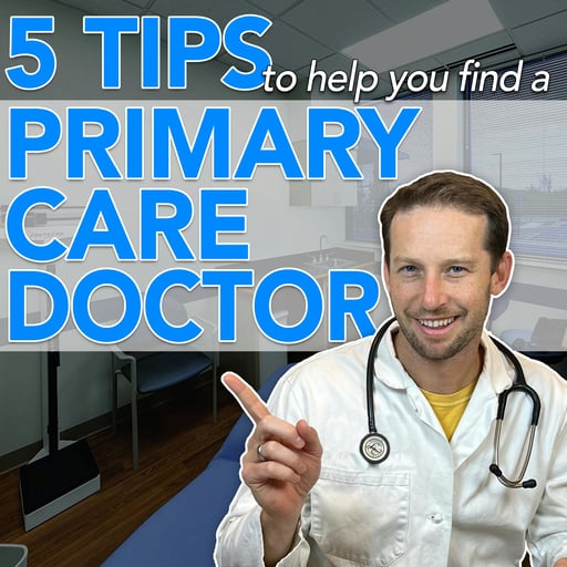 5 Tips to Help You Find a Primary Care Doctor