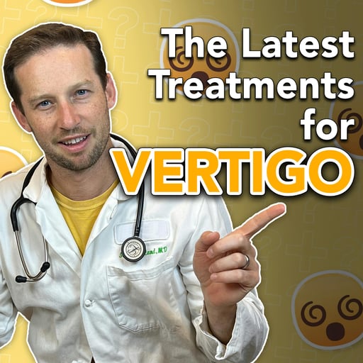 What Are the Newest Treatments for Vertigo?