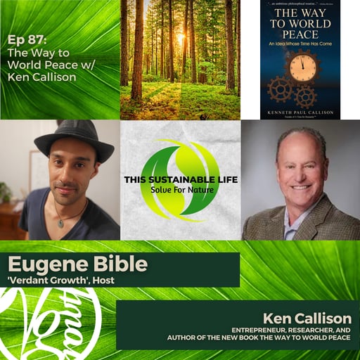 The Way to  World Peace w/ Ken Callison