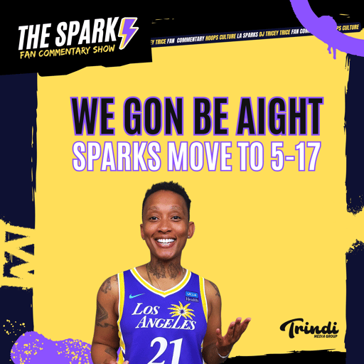 We Gon Be Aight: LA Sparks Move to 5-17