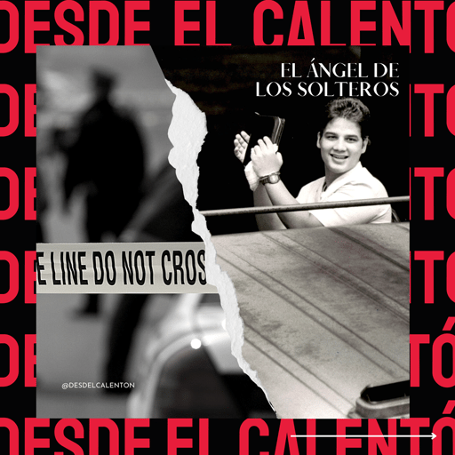 Los Crímenes de Ángel Colón Maldonado, el Ángel de los Solteros