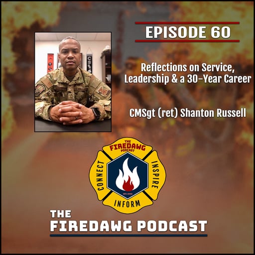60. Reflections on Service, Leadership & a 30-Year Career - CMSgt (ret) Shanton Russell