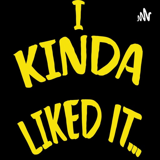 I Kinda Liked It Episode 2- Birth (2004)
