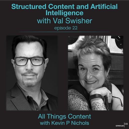 Episode 22 - Structured Content and Artificial Intelligence with Val Swisher