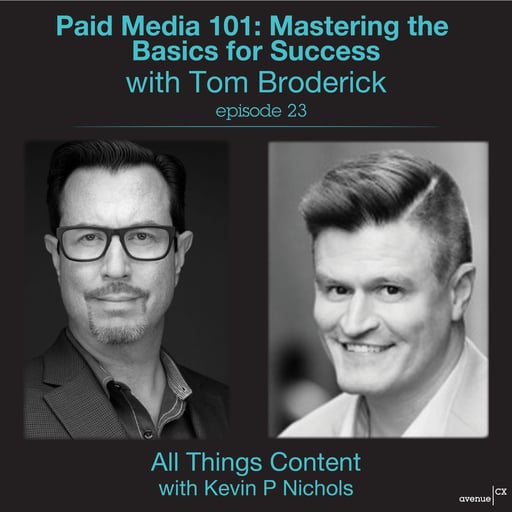 Episode 23 - Paid Media 101: Mastering the Basics for Success with Tom Broderick