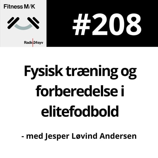 #208 Fysisk træning og forberedelse i elitefodbold