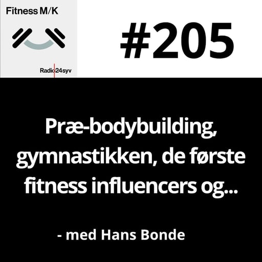 #205 Præ-bodybuilding, gymnastikken, de første fitness influencers og...