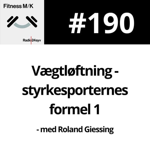 #190 Vægtløftning - styrkesporternes formel 1