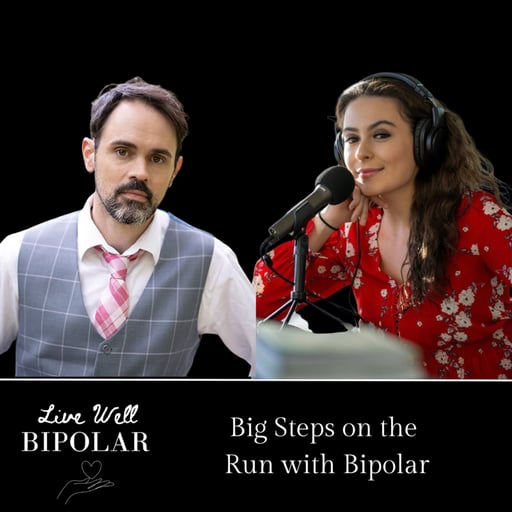 239: Big Steps on the Run with Bipolar