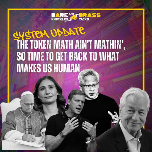 The token math ain’t mathin’, so time to get back to what makes us human
