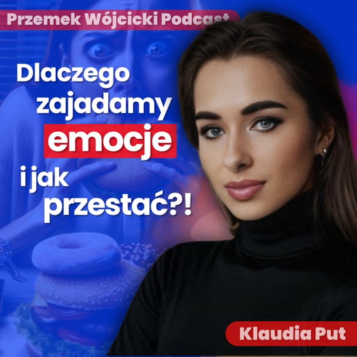 Jak Zaburzenia Odżywiania Niszczą Ci Życie? Uzależnienie od zdrowia, jedzenie z nudów lub stresu - Klaudia Put
