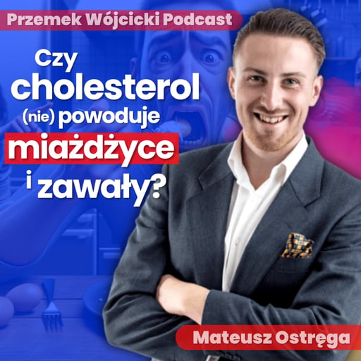 Wielki MIT Cholesterolu - Czy nas OKŁAMUJĄ? Co mówią badania? - Mateusz Ostręga - ketocentrum