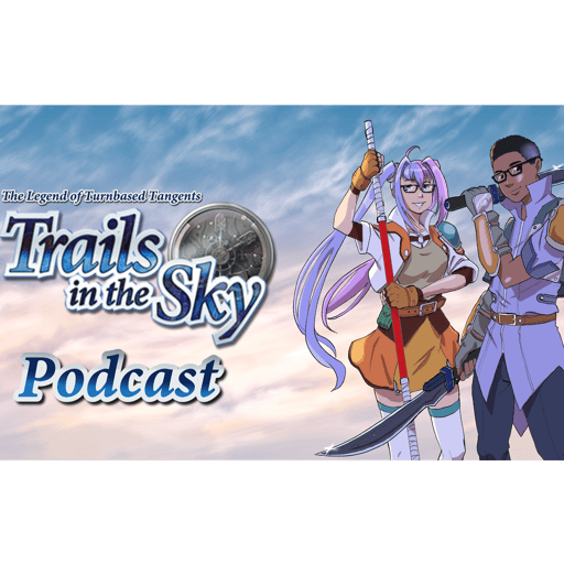 Episode 11: Trails in the Sky FC