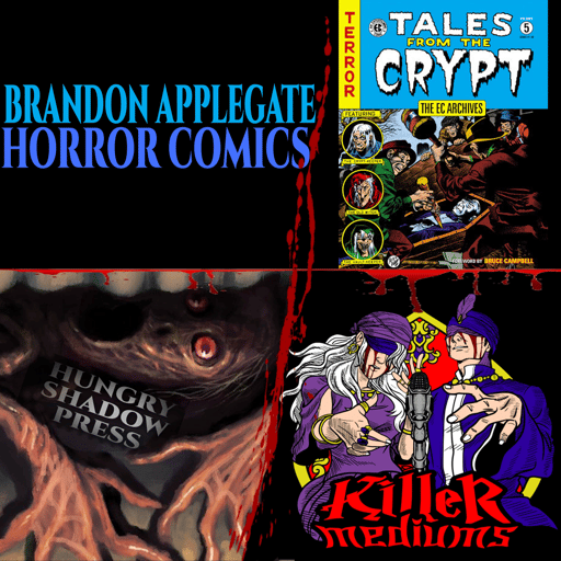 HORROR COMICS w/ BRANDON APPLEGATE