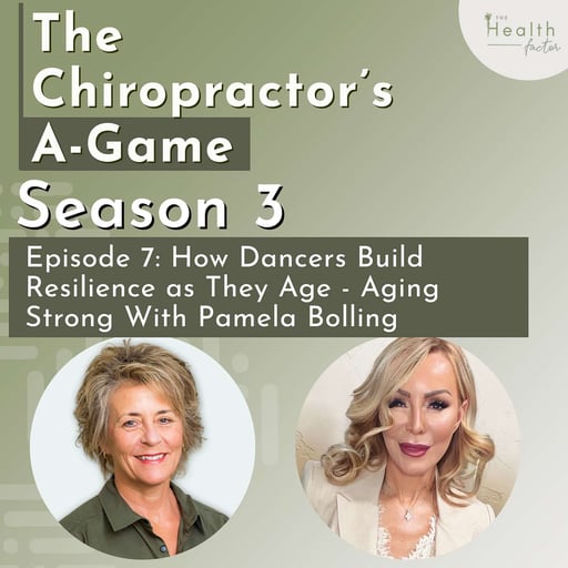 S3 : EP7 - How Dancers Build Resilience as They Age – Aging Strong With Pamela Bolling