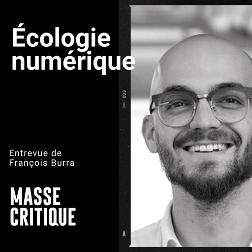 Écologie numérique - discussion avec François Burra