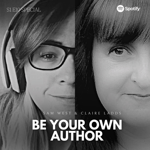 S1 E10 - BE YOUR OWN AUTHOR