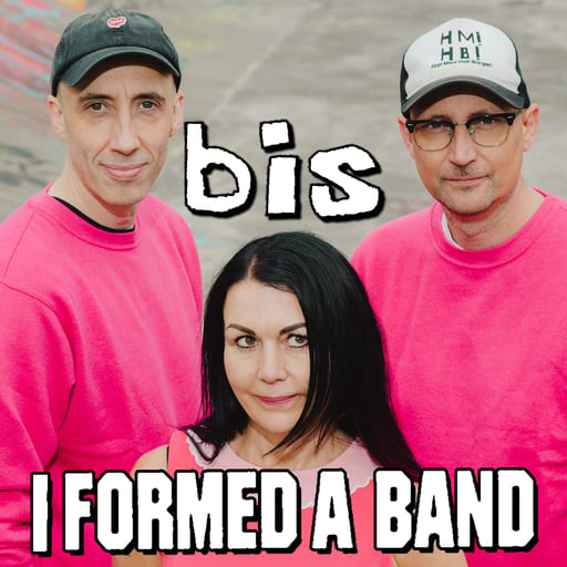 Bis formed a band! Top of the Pops, writing the Powerpuff Girls theme, and hanging by the pool with the Beastie Boys