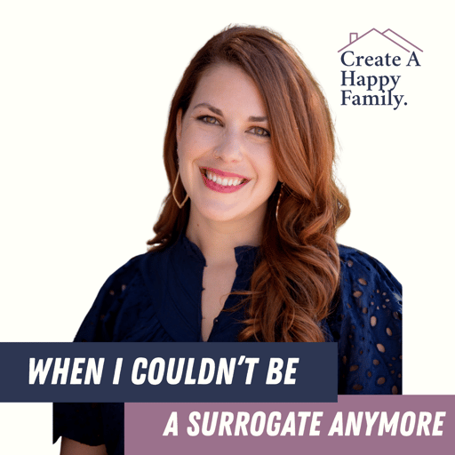 When I Couldn’t Be a Surrogate Anymore