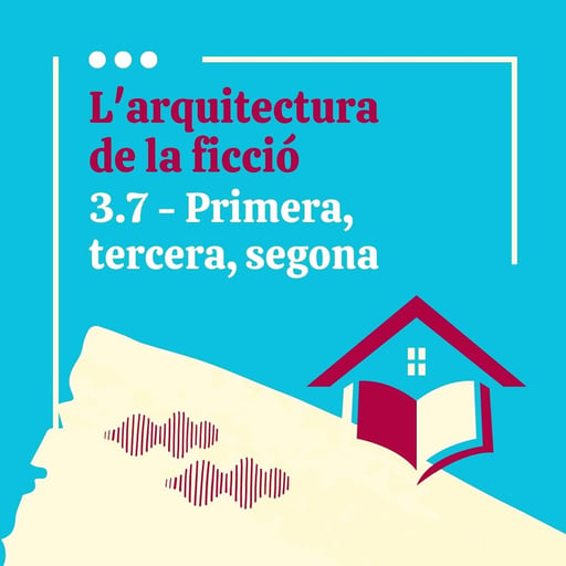Episodi 3.7. Primera, tercera i segona