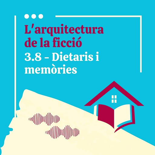 Episodi 3.8. Dietaris i memòries 