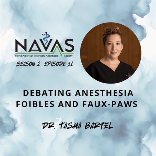 Debating Anesthesia Foibles and Faux-Paws with Dr. Tasha Bartel