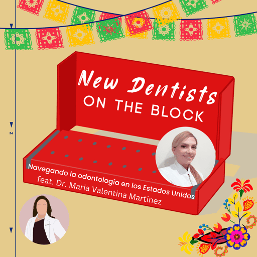 Navegando la odontología en los Estados Unidos con la Dra. María Valentina Martínez