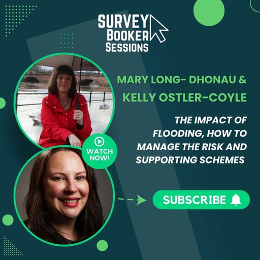 Ep 42 - The Impact of Flooding, How to Manage the Risk and Supporting Schemes with Mary and Kelly