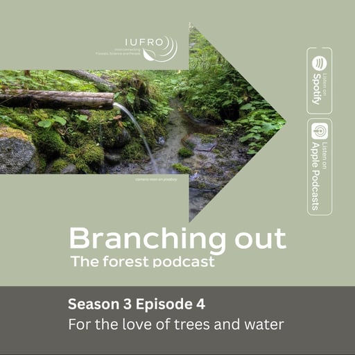 Episode 4: For the love of trees and water
