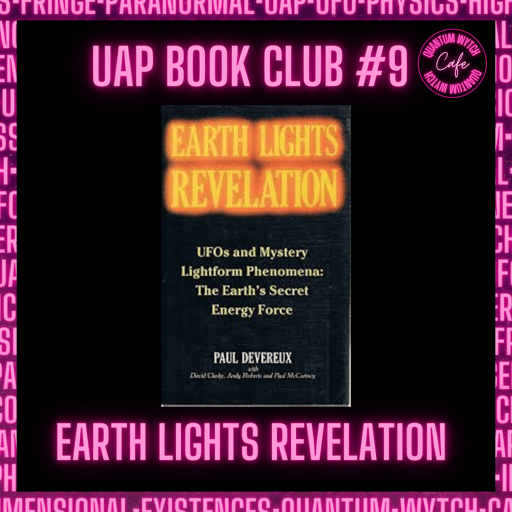 43 | UAP Book Club # 9 | Earth Lights Revelation
