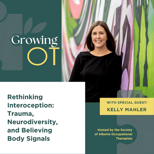 Rethinking Interoception: Trauma, Neurodiversity, and Believing Body Signals with Kelly Mahler