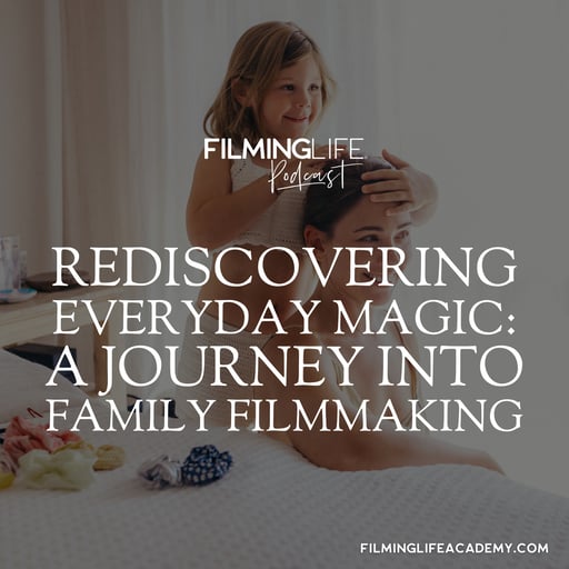 Rediscovering Everyday Magic: A Journey into Family Filmmaking