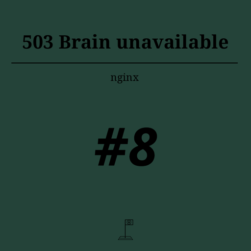 503 Brain unavailable #8